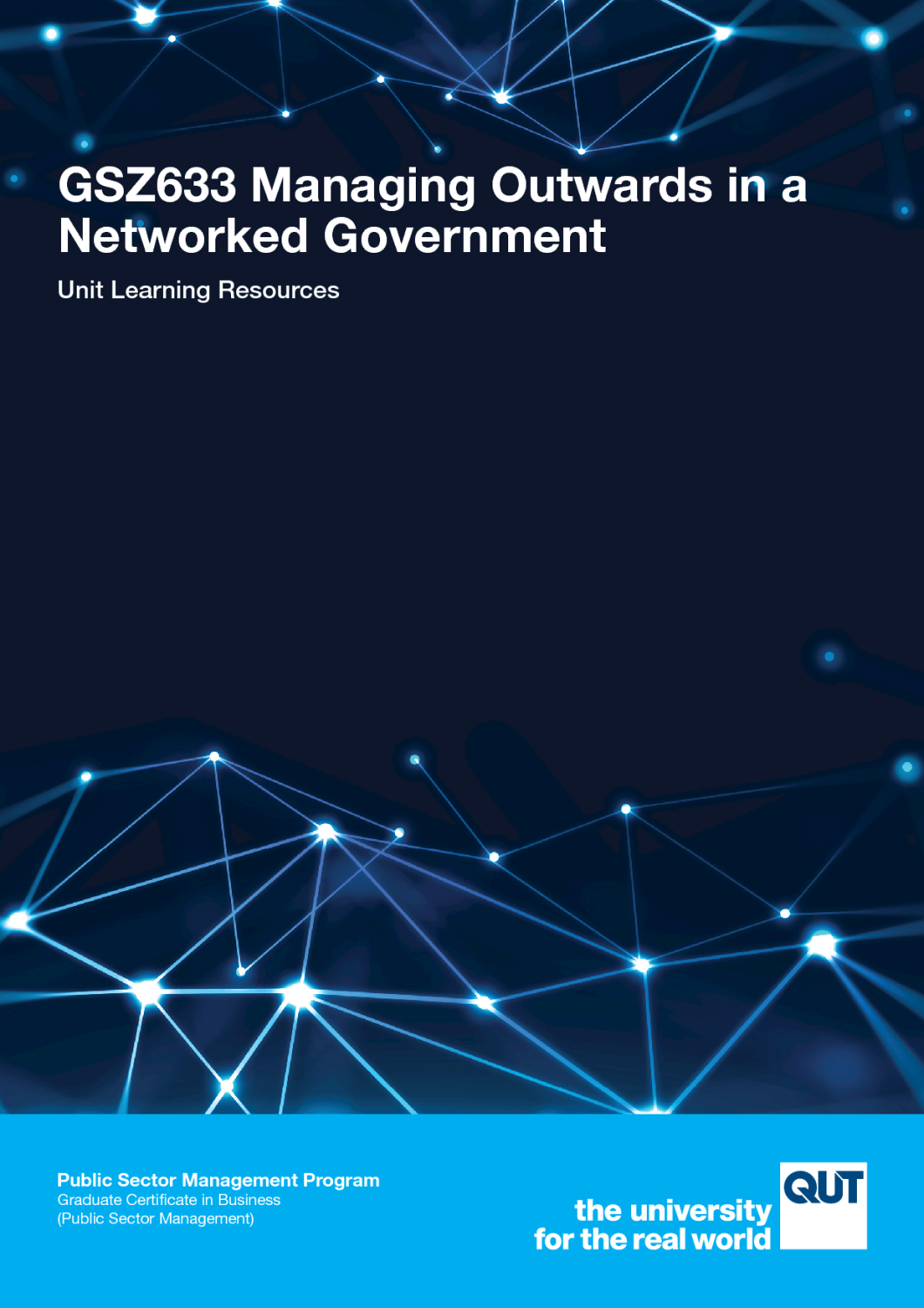 Cover image for GSZ633 Managing Outwards in a Networked Government