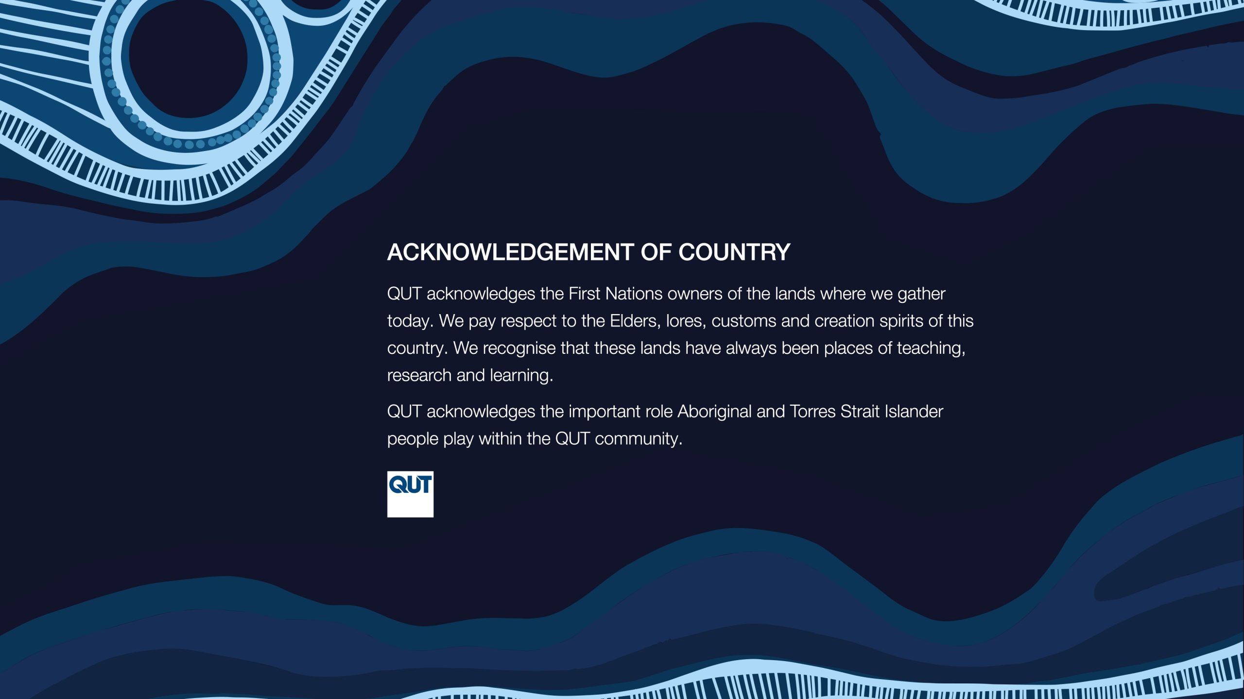 QUT branded Acknowledgment of Country